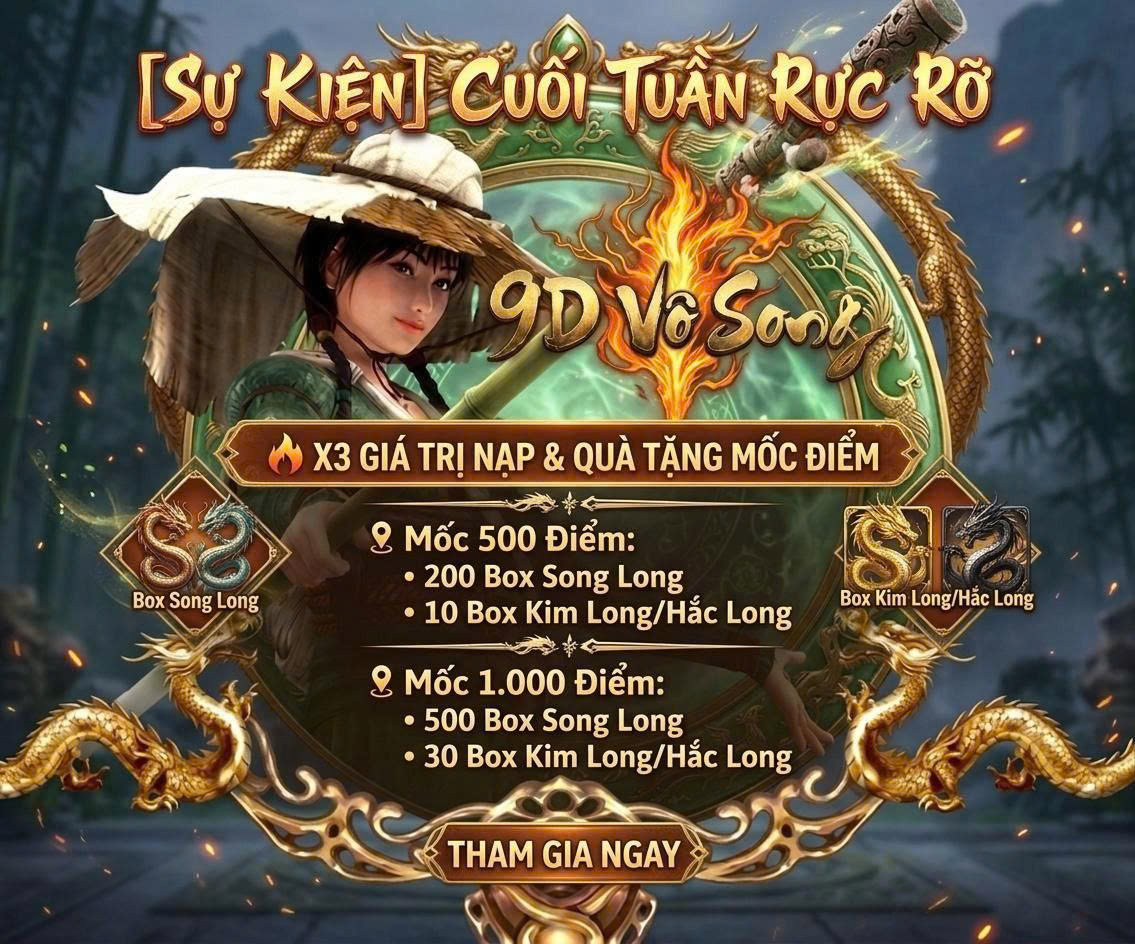 📢 [SỰ KIỆN] CUỐI TUẦN RỰC RỠ - X3 GIÁ TRỊ NẠP & QUÀ TẶNG MỐC ĐIỂM 